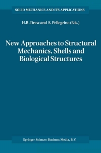 صورة الغلاف: New Approaches to Structural Mechanics, Shells and Biological Structures 1st edition 9781402008627
