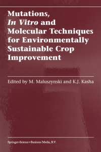 Cover image: Mutations, In Vitro and Molecular Techniques for Environmentally Sustainable Crop Improvement 1st edition 9789401599962