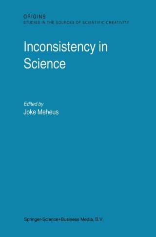 صورة الغلاف: Inconsistency in Science 1st edition 9781402006302