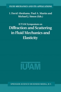 Titelbild: IUTAM Symposium on Diffraction and Scattering in Fluid Mechanics and Elasticity 1st edition 9781402005909