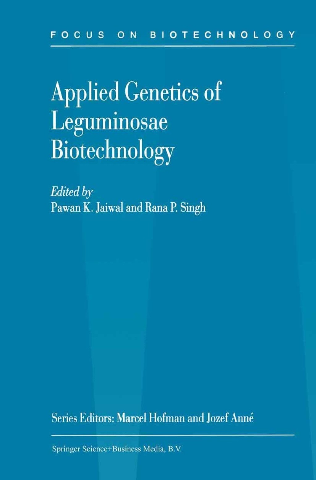 Applied Genetics of Leguminosae Biotechnology 1st Edition