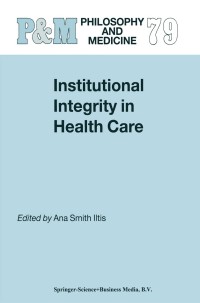 Cover image: Institutional Integrity in Health Care 1st edition 9781402017827