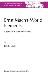 صورة الغلاف: Ernst Mach’s World Elements 9781402016622