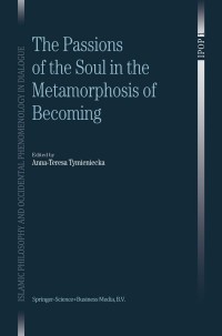 Cover image: The Passions of the Soul in the Metamorphosis of Becoming 1st edition 9781402014611