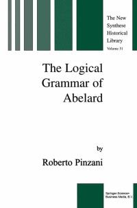 صورة الغلاف: The Logical Grammar of Abelard 9781402012464