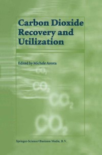 صورة الغلاف: Carbon Dioxide Recovery and Utilization 1st edition 9781402014093