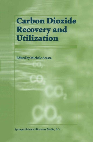 Imagen de portada: Carbon Dioxide Recovery and Utilization 1st edition 9781402014093