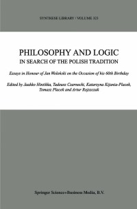 Cover image: Philosophy and Logic In Search of the Polish Tradition 1st edition 9781402017216