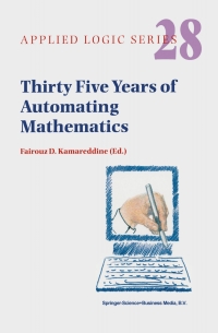 Cover image: Thirty Five Years of Automating Mathematics 1st edition 9781402016561