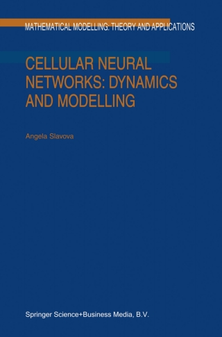 Cover image: Cellular Neural Networks: Dynamics and Modelling 9789048162543