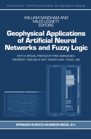 Imagen de portada: Geophysical Applications of Artificial Neural Networks and Fuzzy Logic 1st edition 9781402017292