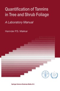 Imagen de portada: Quantification of Tannins in Tree and Shrub Foliage 9789048164288