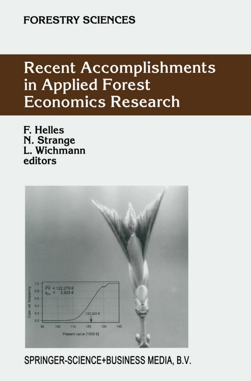 Recent Accomplishments in Applied Forest Economics Research 1st Edition