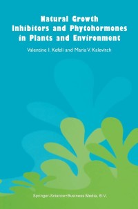 Cover image: Natural Growth Inhibitors and Phytohormones in Plants and Environment 9781402010699