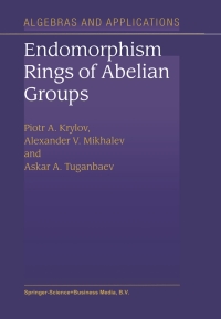 Cover image: Endomorphism Rings of Abelian Groups 9781402014383