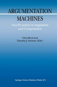 Cover image: Argumentation Machines 1st edition 9789048165179