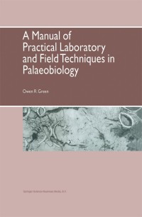 Imagen de portada: A Manual of Practical Laboratory and Field Techniques in Palaeobiology 9780412589805