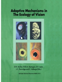Titelbild: Adaptive Mechanisms in the Ecology of Vision 1st edition 9780792353195