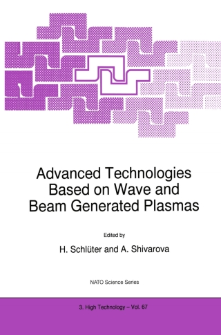 Imagen de portada: Advanced Technologies Based on Wave and Beam Generated Plasmas 1st edition 9780792356424