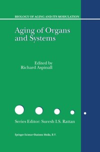 صورة الغلاف: Aging of the Organs and Systems 1st edition 9781402017438