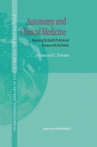 Cover image: Autonomy and Clinical Medicine 9780792362074