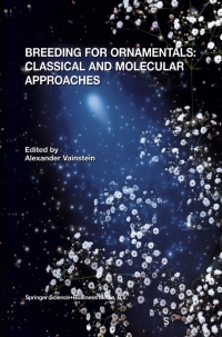 Imagen de portada: Breeding For Ornamentals: Classical and Molecular Approaches 1st edition 9781402005084