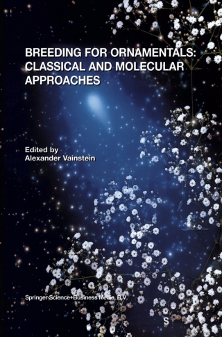Cover image: Breeding For Ornamentals: Classical and Molecular Approaches 1st edition 9781402005084