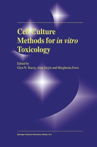 表紙画像: Cell Culture Methods for In Vitro Toxicology 1st edition 9781402004278