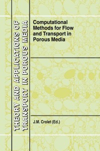 Titelbild: Computational Methods for Flow and Transport in Porous Media 1st edition 9780792362630