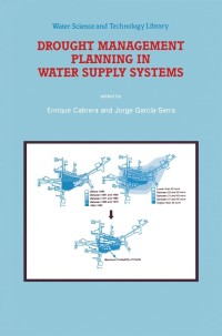 Cover image: Drought Management Planning in Water Supply Systems 1st edition 9780792352945