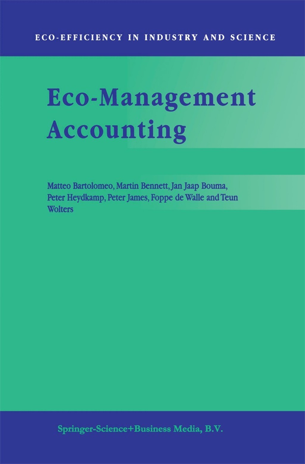 Eco-Management Accounting Based upon the ECOMAC research projects sponsored by the EU’s Environment and Climate Programme (DG XII, Human Dimension of Environmental Change)