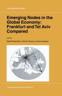 Cover image: Emerging Nodes in the Global Economy: Frankfurt and Tel Aviv Compared 1st edition 9781402009242