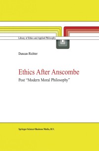 Imagen de portada: Ethics after Anscombe 9780792360933