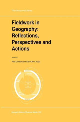 Imagen de portada: Fieldwork in Geography: Reflections, Perspectives and Actions 1st edition 9780792363293