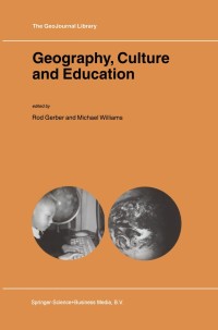 Imagen de portada: Geography, Culture and Education 1st edition 9781402008788
