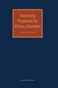 Omslagafbeelding: Improving Prognosis for Kidney Disorders 1st edition 9781402009952
