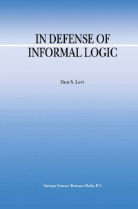 Imagen de portada: In Defense of Informal Logic 9780792361480