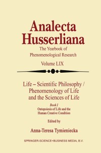 Cover image: Life Scientific Philosophy, Phenomenology of Life and the Sciences of Life 1st edition 9780792351412