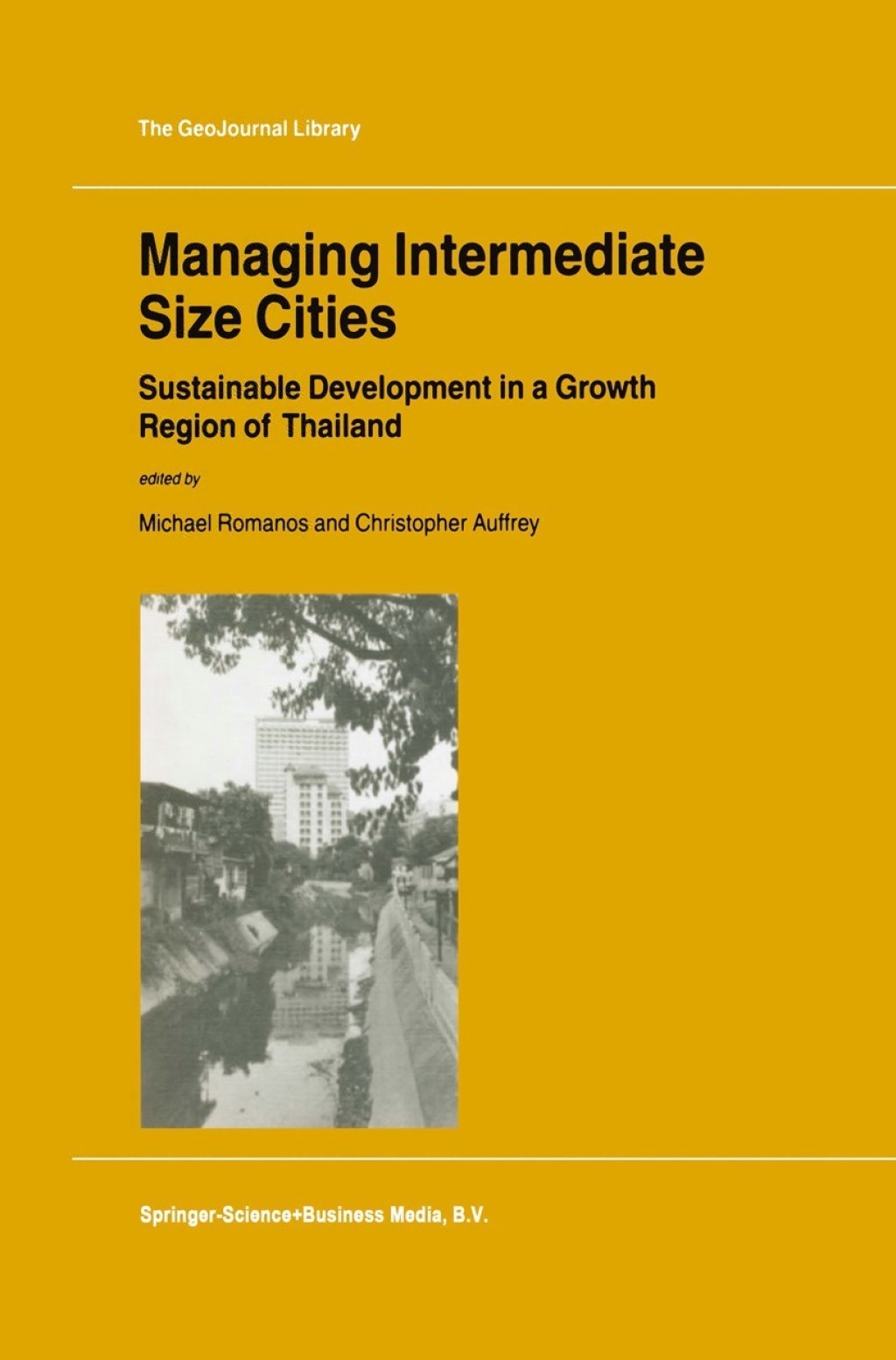 Managing Intermediate Size Cities Sustainable Development in a Growth Region of Thailand 1st Edition
