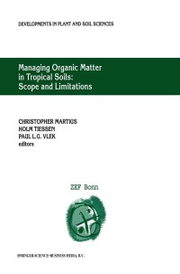 Immagine di copertina: Managing Organic Matter in Tropical Soils: Scope and Limitations 1st edition 9781402004551