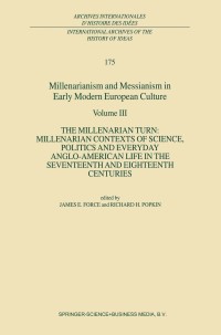 Imagen de portada: Millenarianism and Messianism in Early Modern European Culture 1st edition 9780792368489