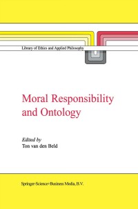 Imagen de portada: Moral Responsibility and Ontology 1st edition 9789401723619