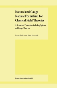 Cover image: Natural and Gauge Natural Formalism for Classical Field Theorie 9781402017032