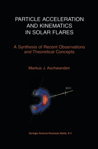 Omslagafbeelding: Particle Acceleration and Kinematics in Solar Flares 9781402007255