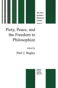 Titelbild: Piety, Peace, and the Freedom to Philosophize 1st edition 9780792359845