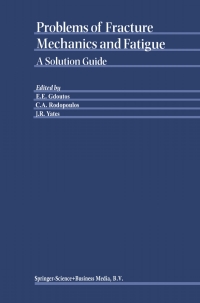 表紙画像: Problems of Fracture Mechanics and Fatigue 1st edition 9781402017599