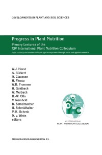 Imagen de portada: Progress in Plant Nutrition: Plenary Lectures of the XIV International Plant Nutrition Colloquium 1st edition 9781402010569