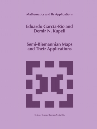 Cover image: Semi-Riemannian Maps and Their Applications 9780792356615