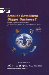 Omslagafbeelding: Smaller Satellites: Bigger Business? 1st edition 9781402001994