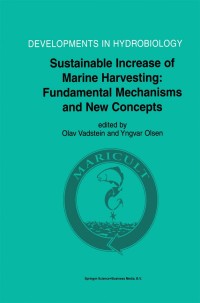 Cover image: Sustainable Increase of Marine Harvesting: Fundamental Mechanisms and New Concepts 1st edition 9781402011184